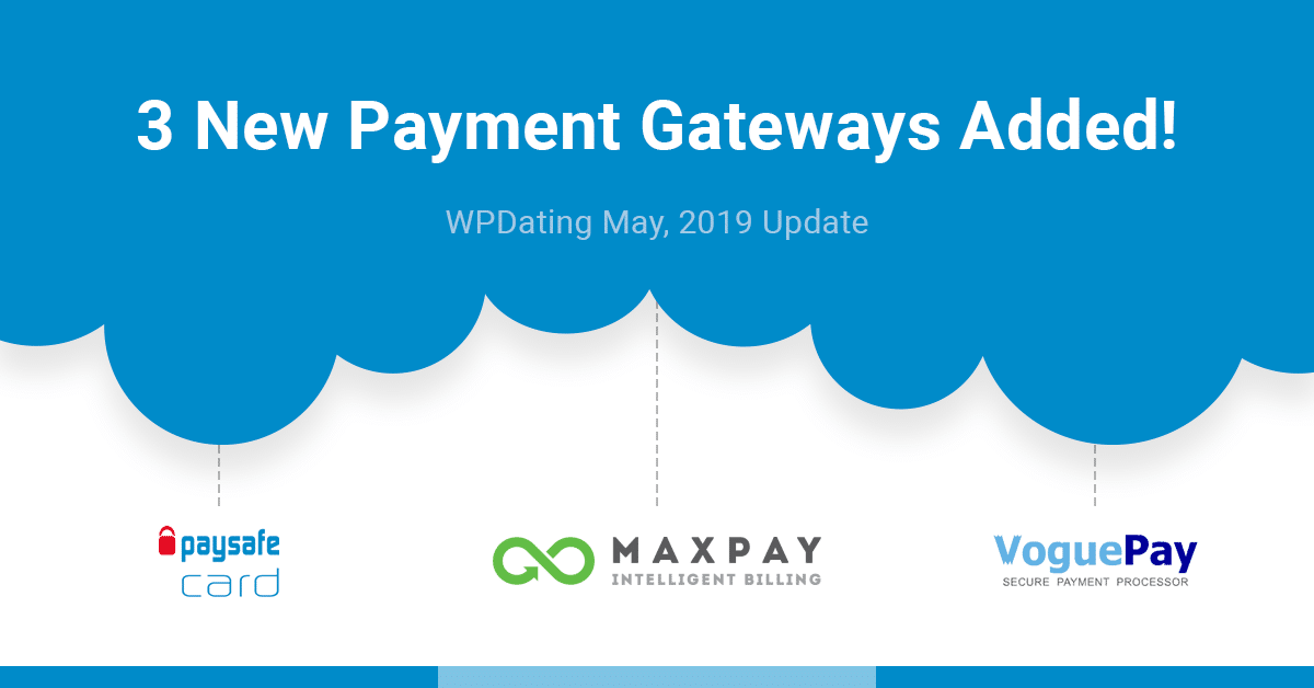payment gateways added - paysafe, maxpay. voguepay