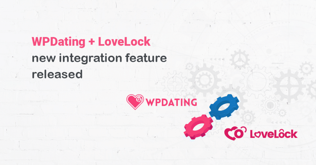 WPDating + LoveLock Integration