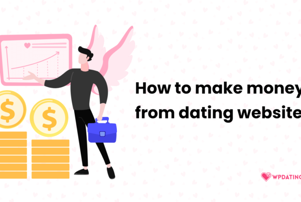 How-to-make-money-from-dating-websites