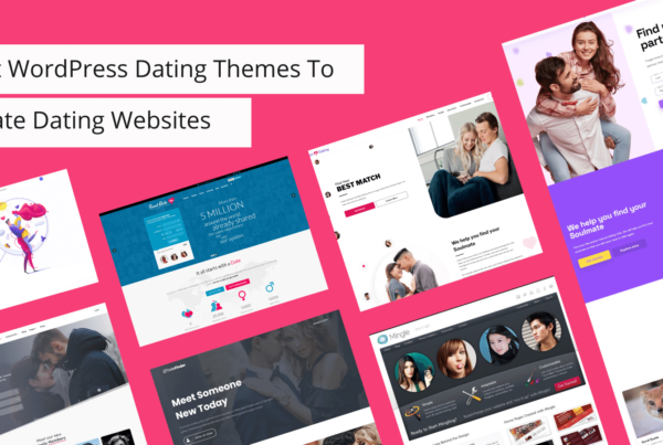 Best WordPress Dating Themes for creating dating website