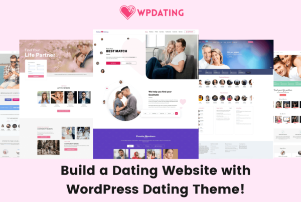 Build a dating website with WordPress Dating Theme